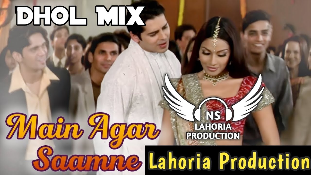 Main Agar Saamne Dhol Mix Ft NS Lahoria Production New Hindi Song`s 2024 Original Remix