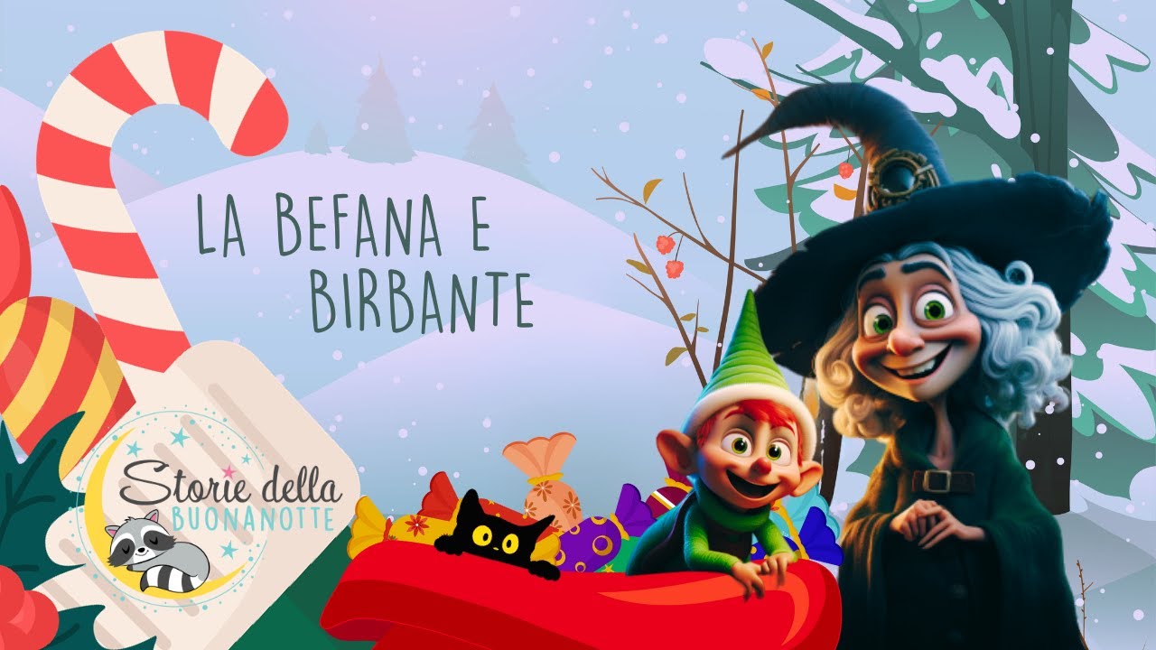 La Befana e Birbante - Storia della buonanotte per l'Epifania per bambini