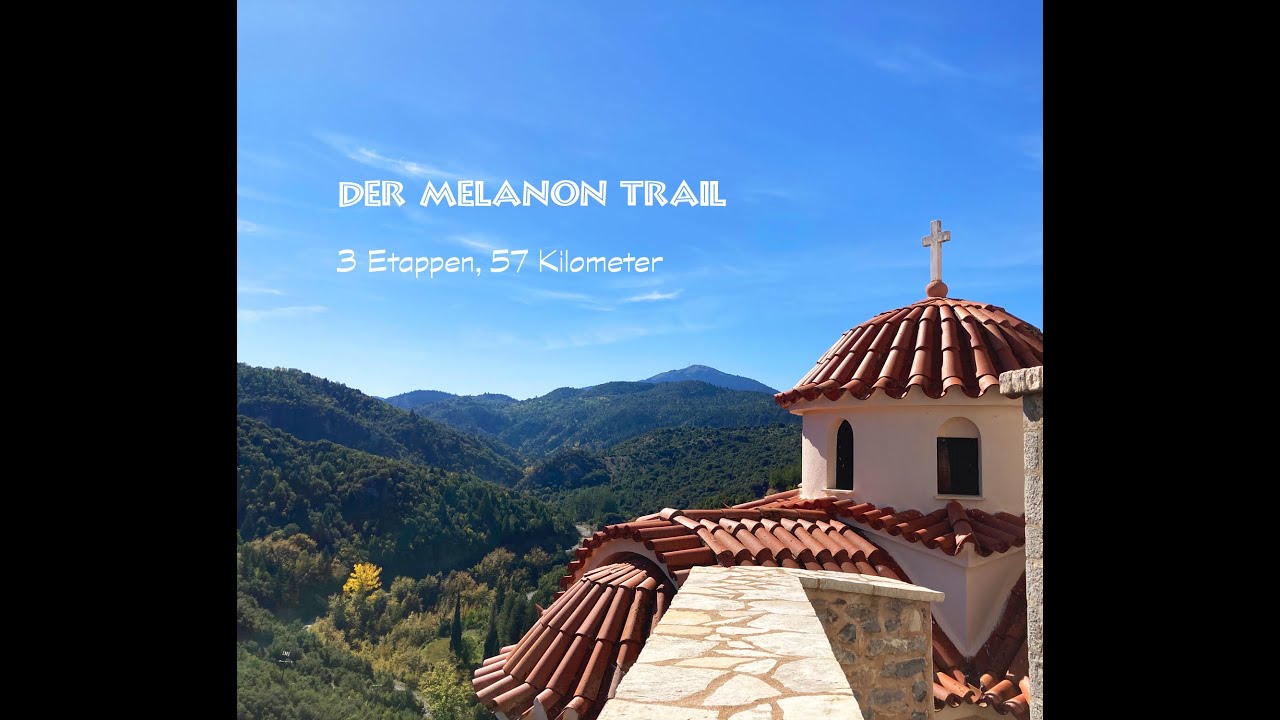 Der Melanon-Trail in Griechenland