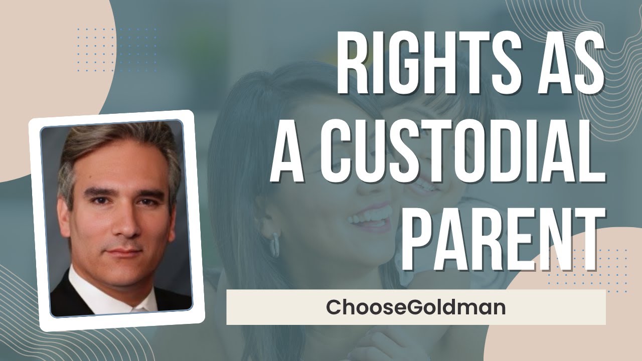 Protecting Your Rights as a Custodial Parent