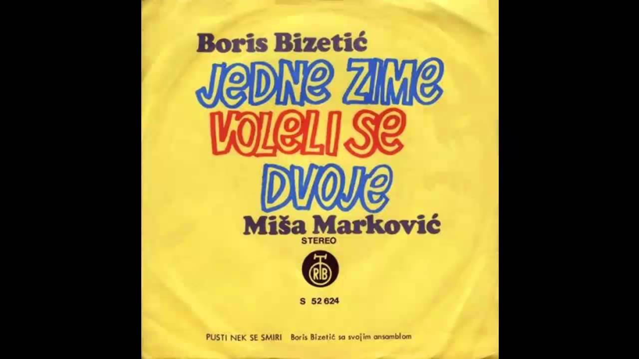 Boris Bizetic - Pusti nek se smiri - (Audio 1974) HD