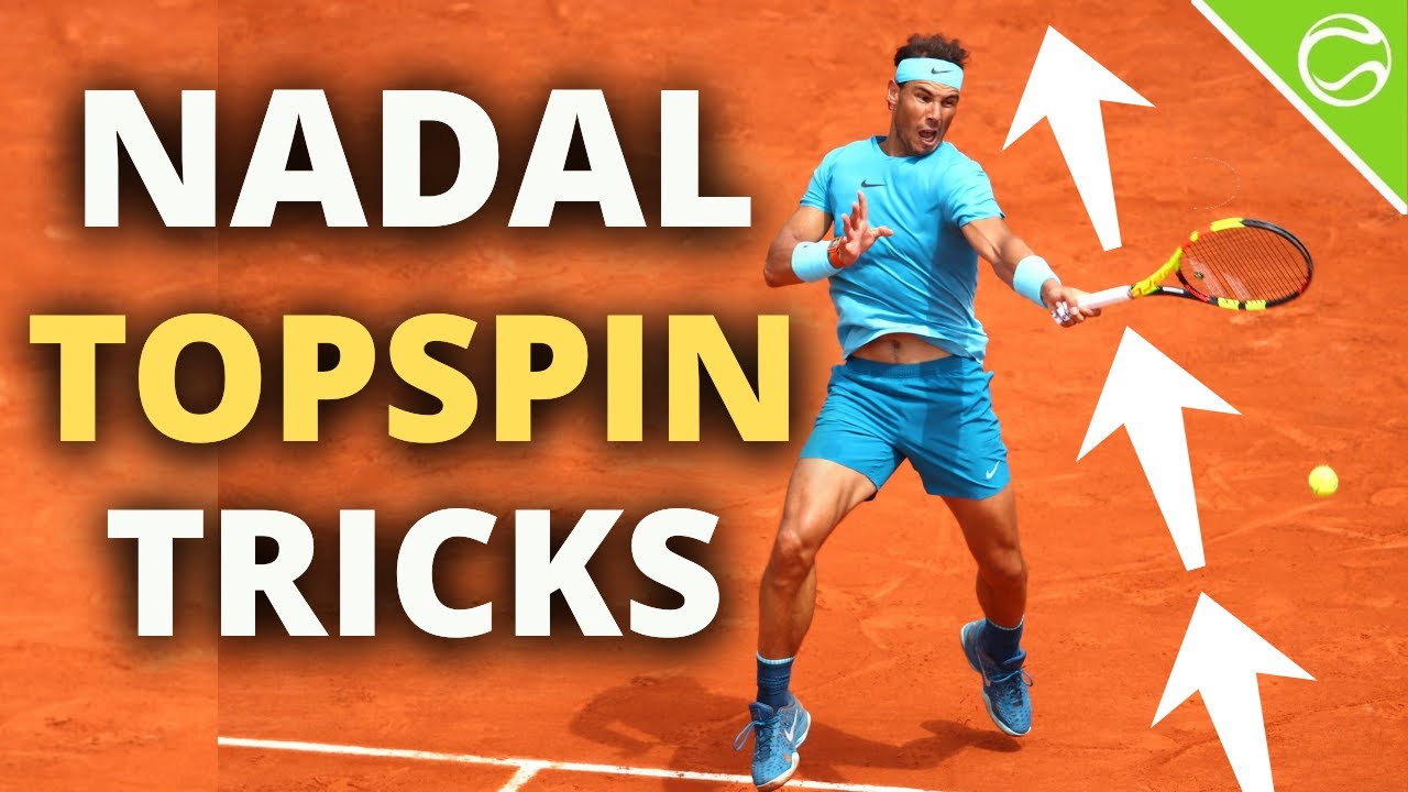 How To Hit Topspin Like Rafa Nadal - Tennis Lesson