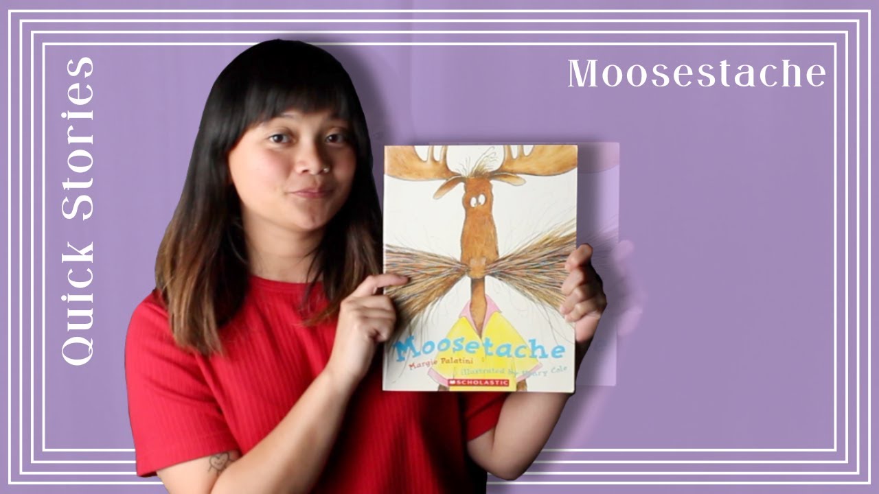 Quick Stories: Moosetache