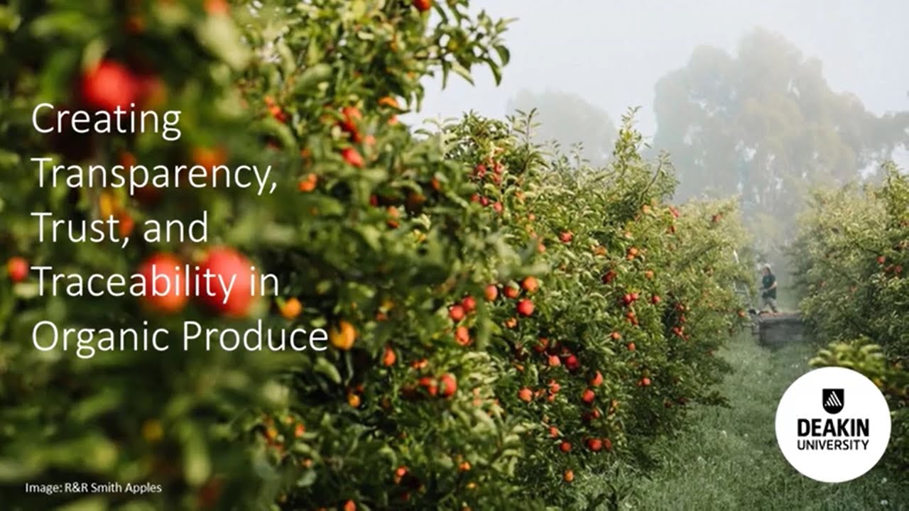 Webinar: Creating Transparency, Trust and Traceability in Organic Produce
