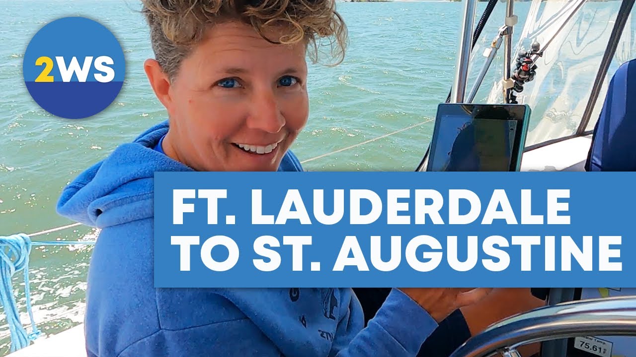 Sailing from Fort Lauderdale to St. Augustine, FL
