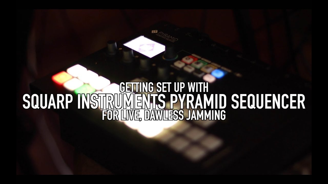 Squarp Pyramid: Live Jamming Set-Up Tutorial