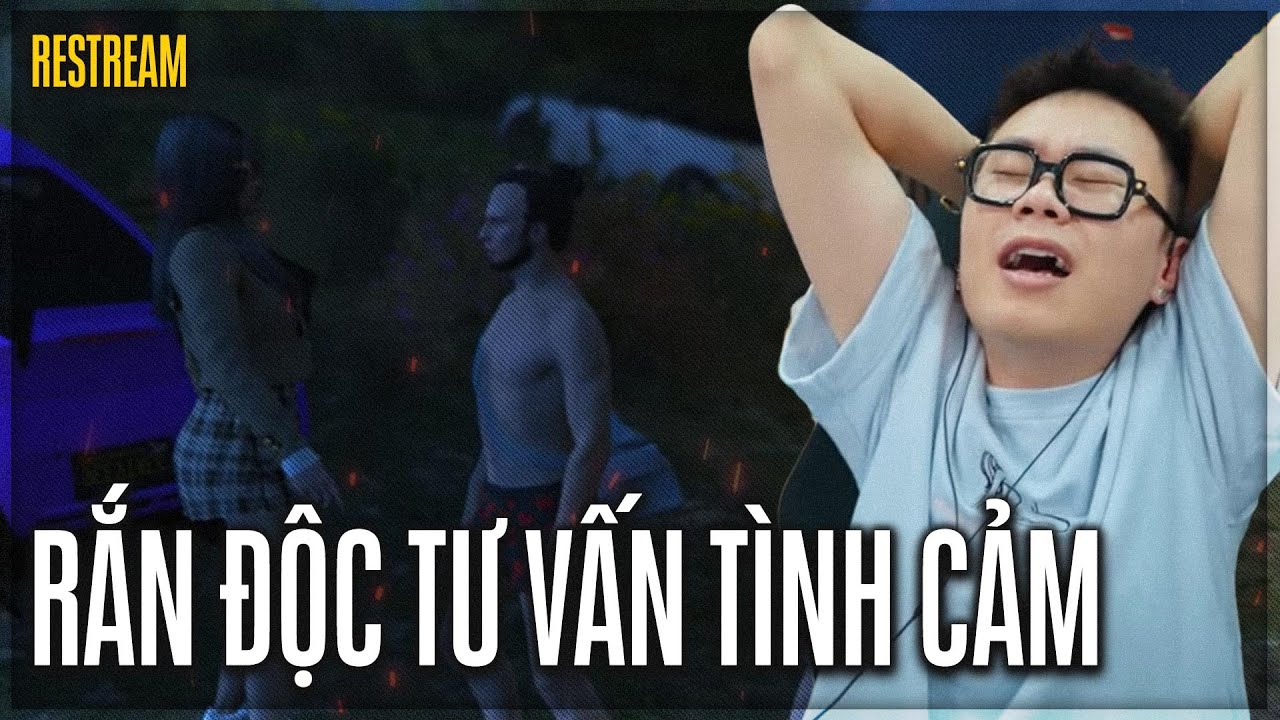 ( RESTREAN ) UIABEN TƯ VẤN TÌNH CẢM CHO CẶP ĐÔI ĐANG CÃI VÃ