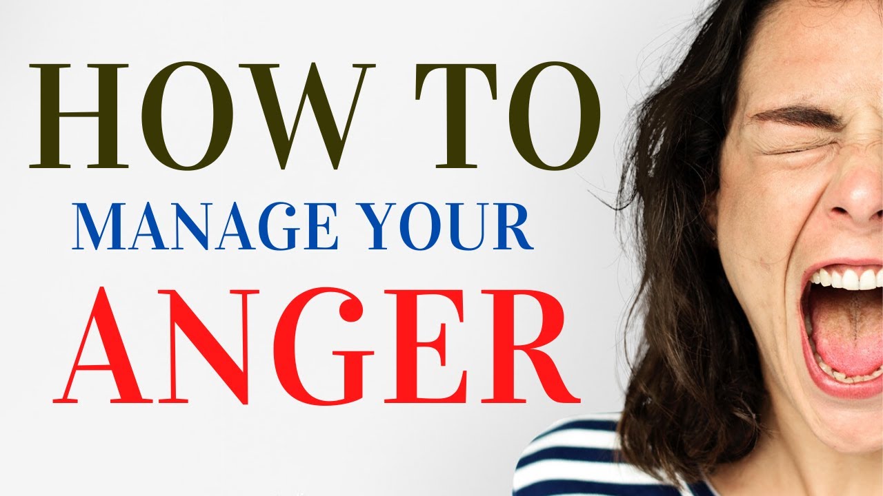 Anger Management - How To Manage Your Anger And Frustration -  Motivational