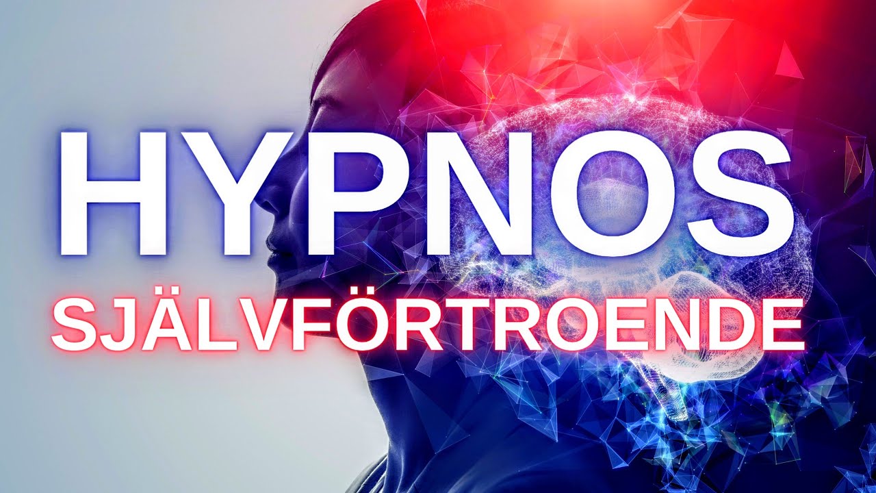 10 MIN HYPNOS | SJÄLVFÖRTROENDE