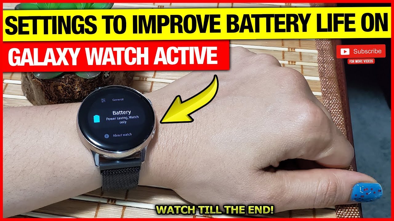 Settings That Can Improve Battery Life On Galaxy Watch 3, Active 2 & Active 1