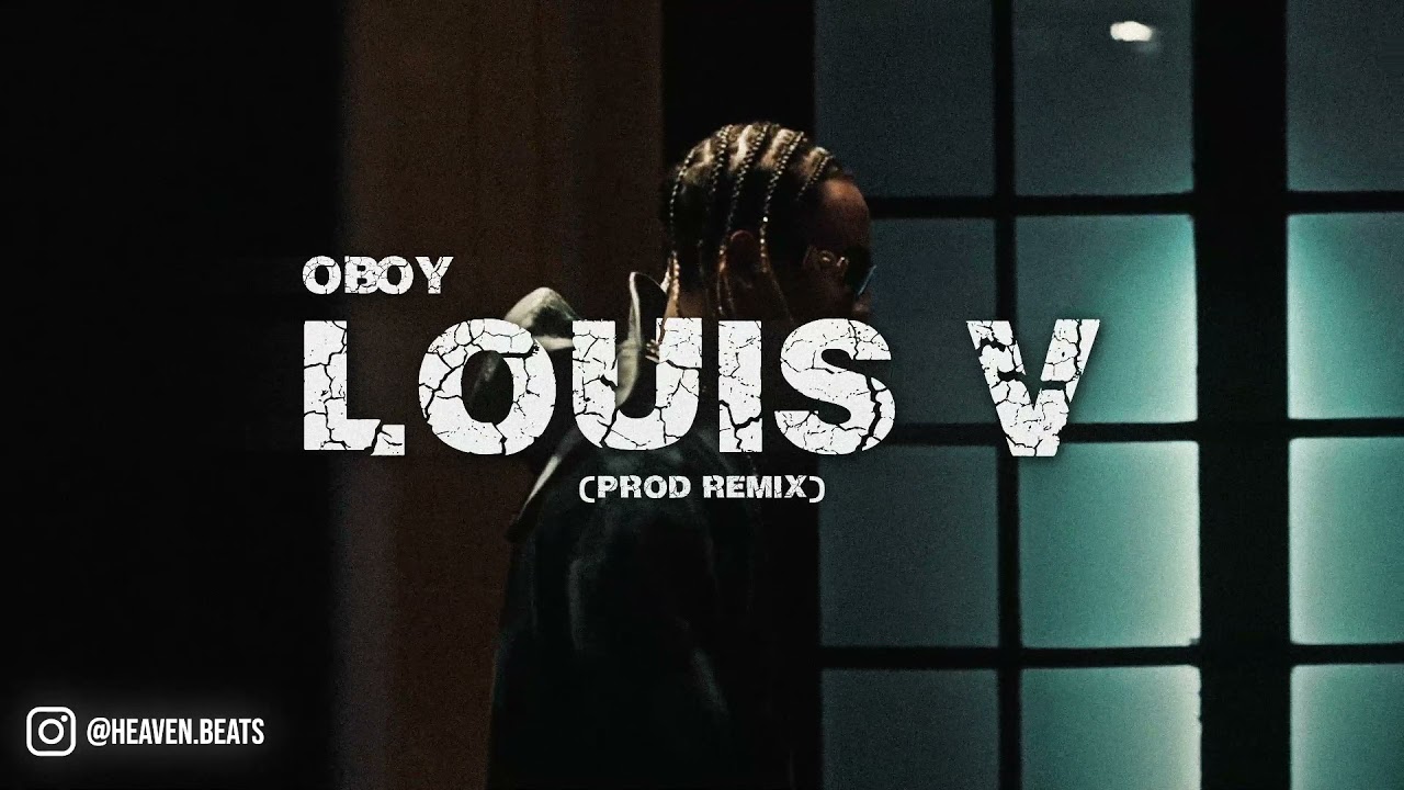 OBOY - Louis V (PROD: heavenbeats)