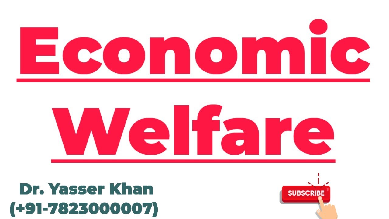 Economic Welfare | Meaning Of Economic Welfare | Welfare Economics | Economics | UPSC