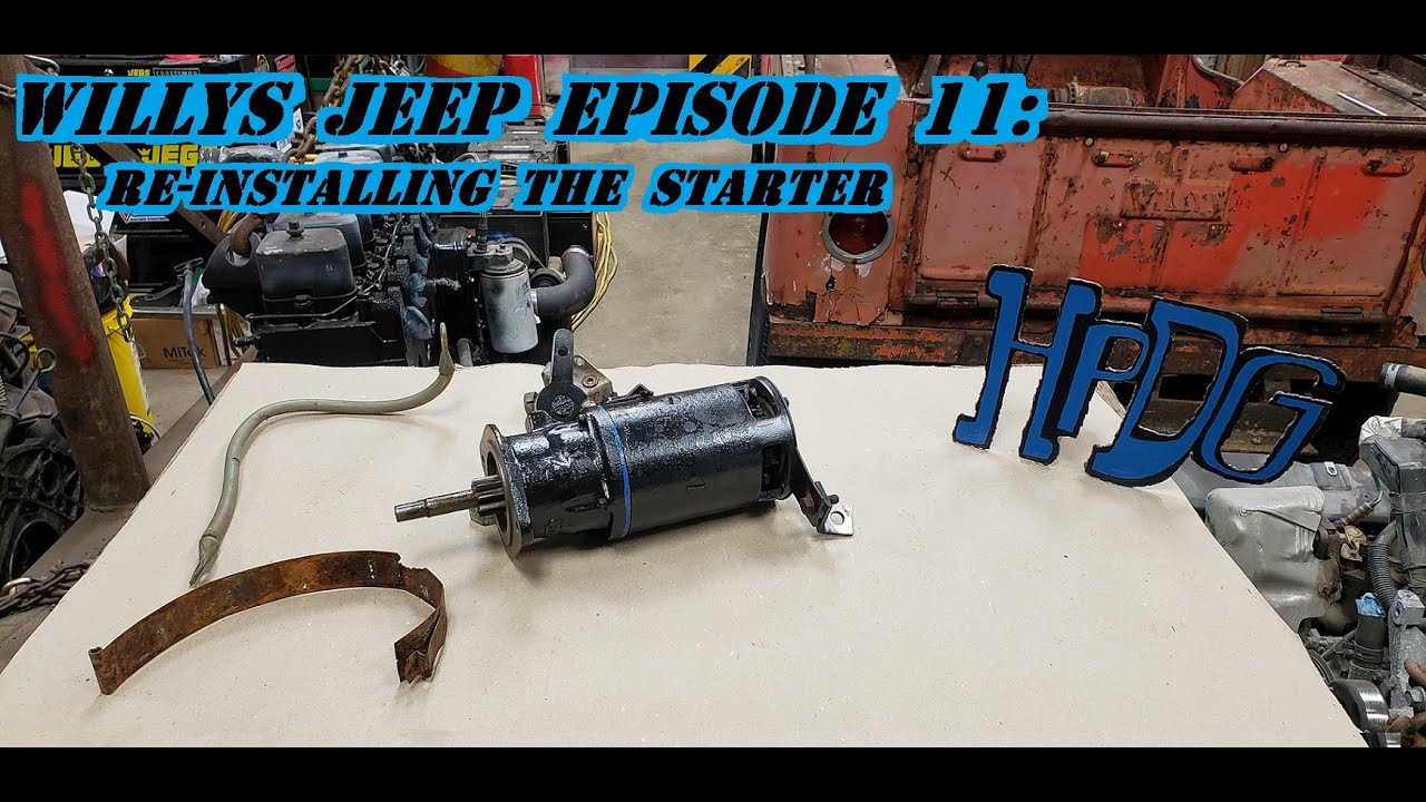 Willys Jeep Episode 11: Re-installing the Starter
