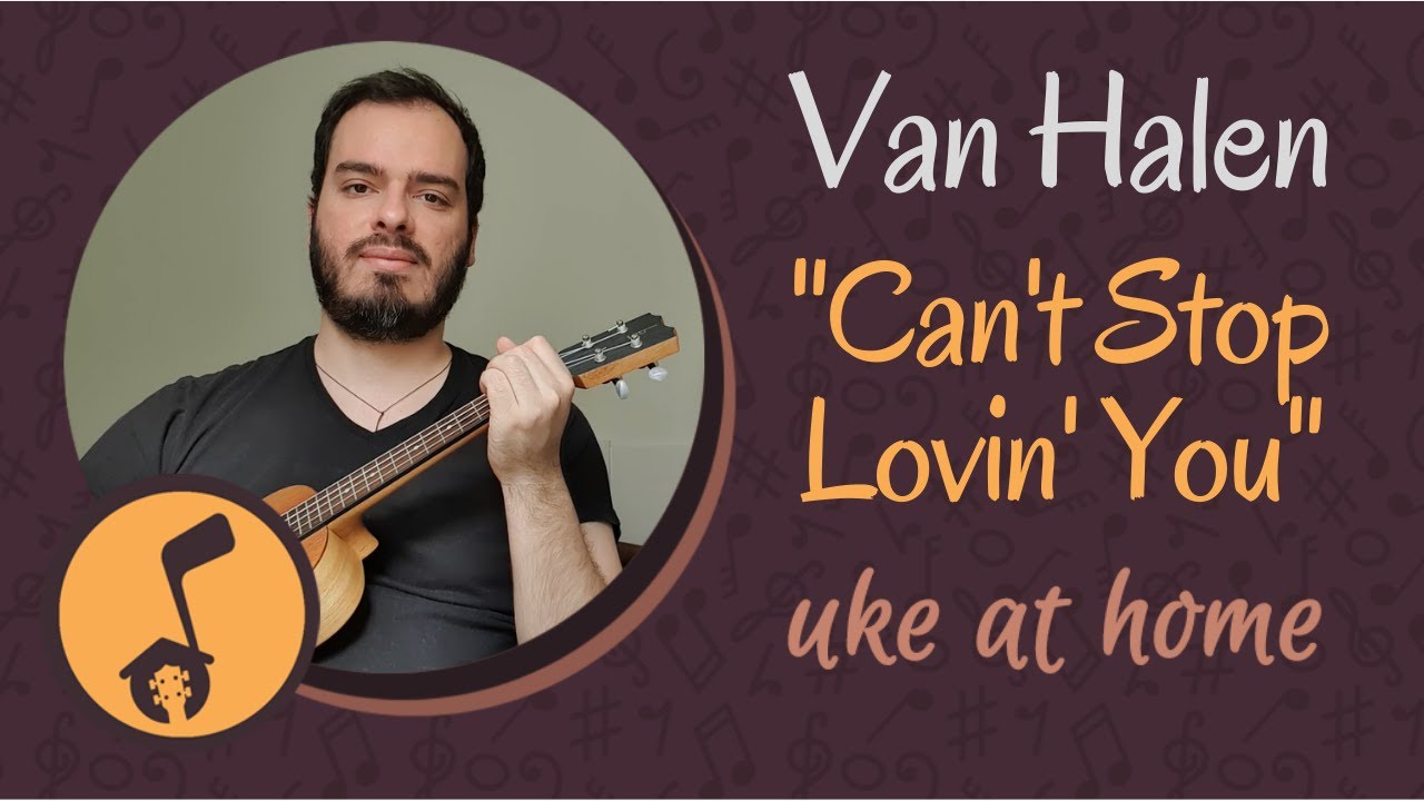 Van Halen - Can't Stop Lovin' You | Ukulele tutorial