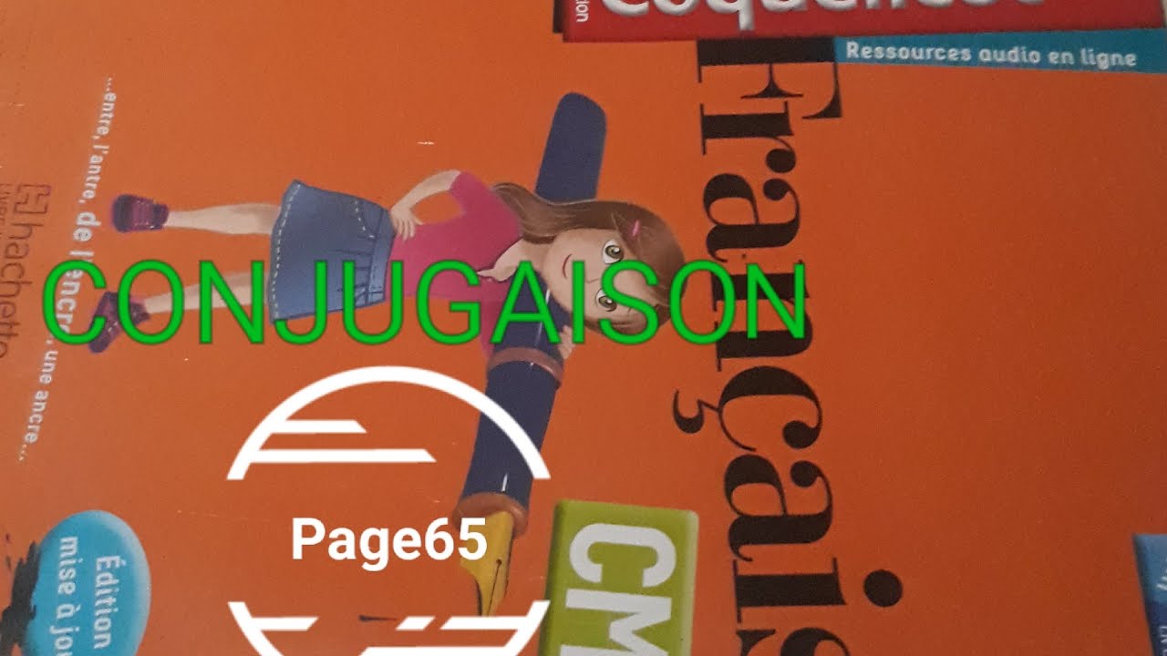 conjugaison l.imparfait des verbes du 1er et 2ème groupes page 65 coquelicot CM1