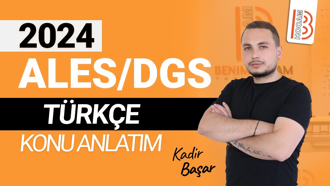 14) 2024 ALES - DGS Türkçe - Paragrafta Anlam Düşünceyi Geliştirme Yolları - Kadir BAŞAR