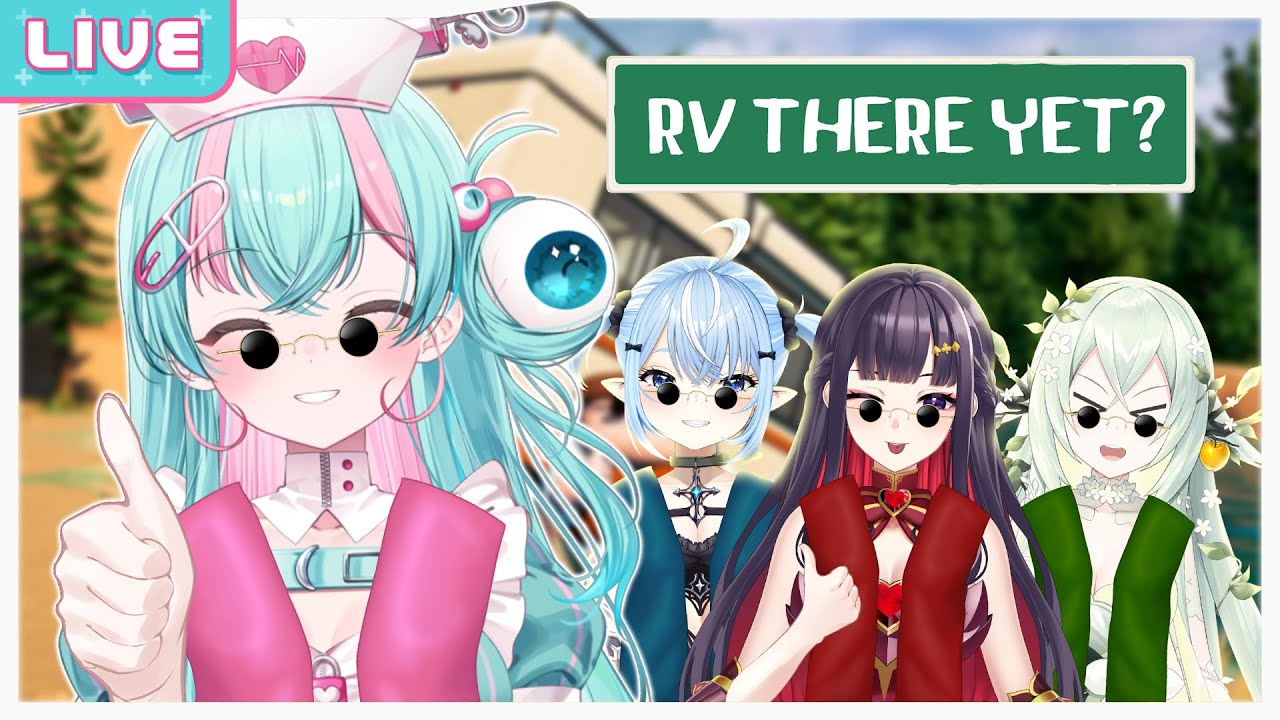 【RV There Yet?】สี่หน่อผจญภัย ft.@RoseliadeMagentia @TAKOPERO @MycaraMelony