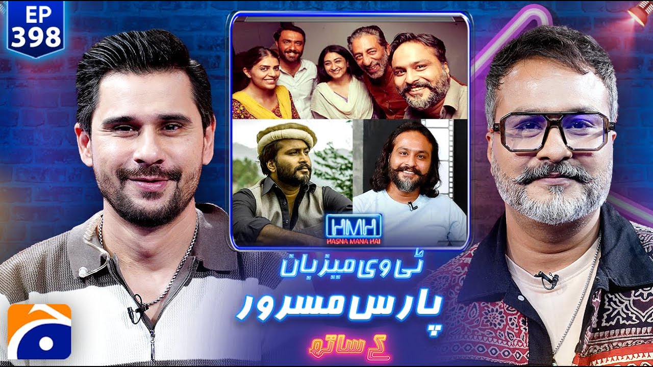 Paras Masroor (Pakistani Actor) - Hasna Mana Hai with Tabish Hashmi | Ep 398 | @geonews