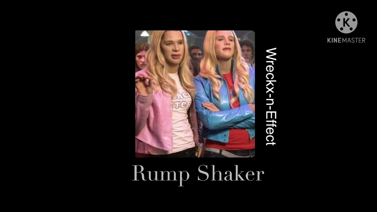 Rump Shaker - Wreckx-n-Effect (slowed )