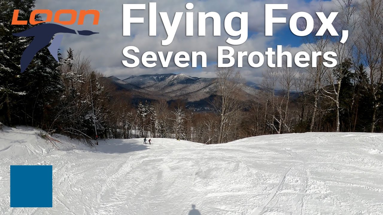 Loon Mountain - Flying Fox to Seven Brothers (via Exodus)