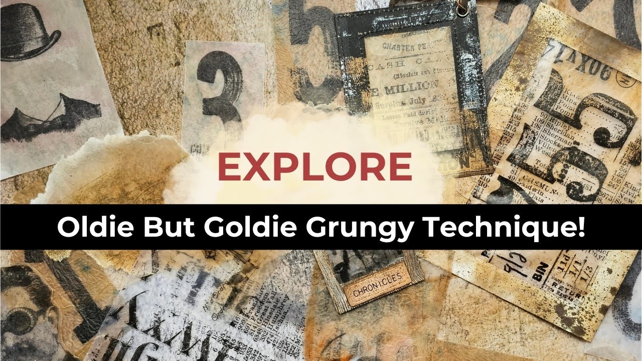 Oldie But Goldie Grungy Technique ** Let's Explore!