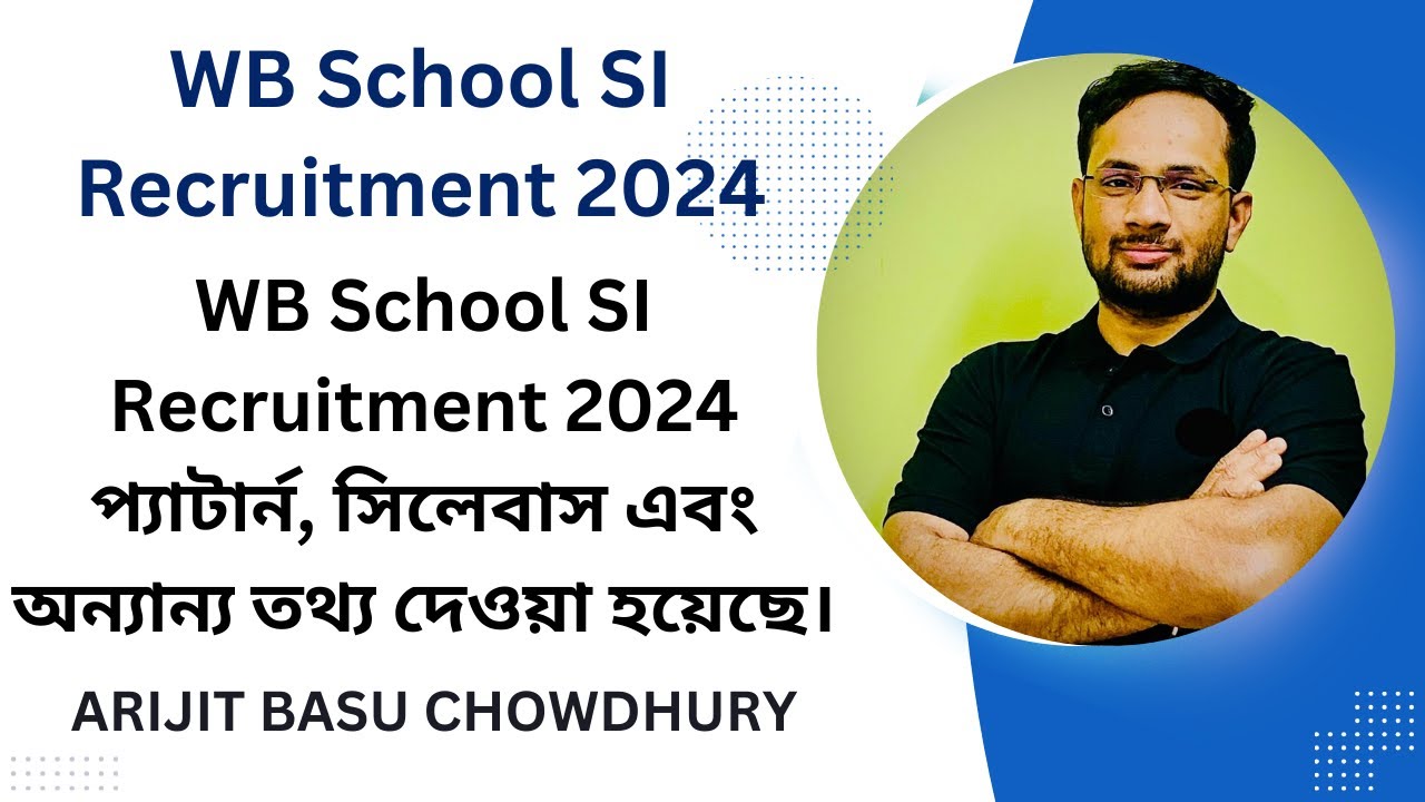 WB School SI Recruitment 2024 I WB School SI Syllabus, Age I Arijit Sir #School_SI_vacancy_2024