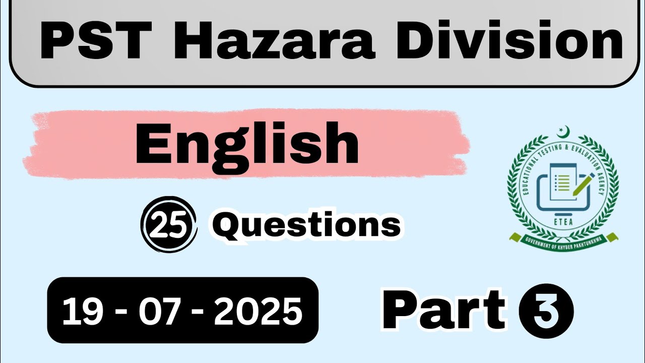 ETEA PST Test Hazara Division 19-07-2025 Part 3 | ETEA PST Test Hazara Division