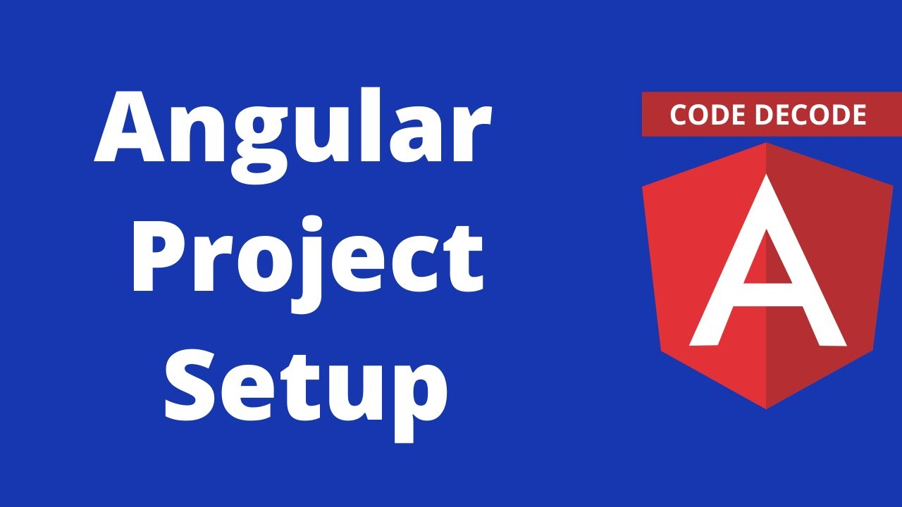 Angular Project Setup [step by step guide]