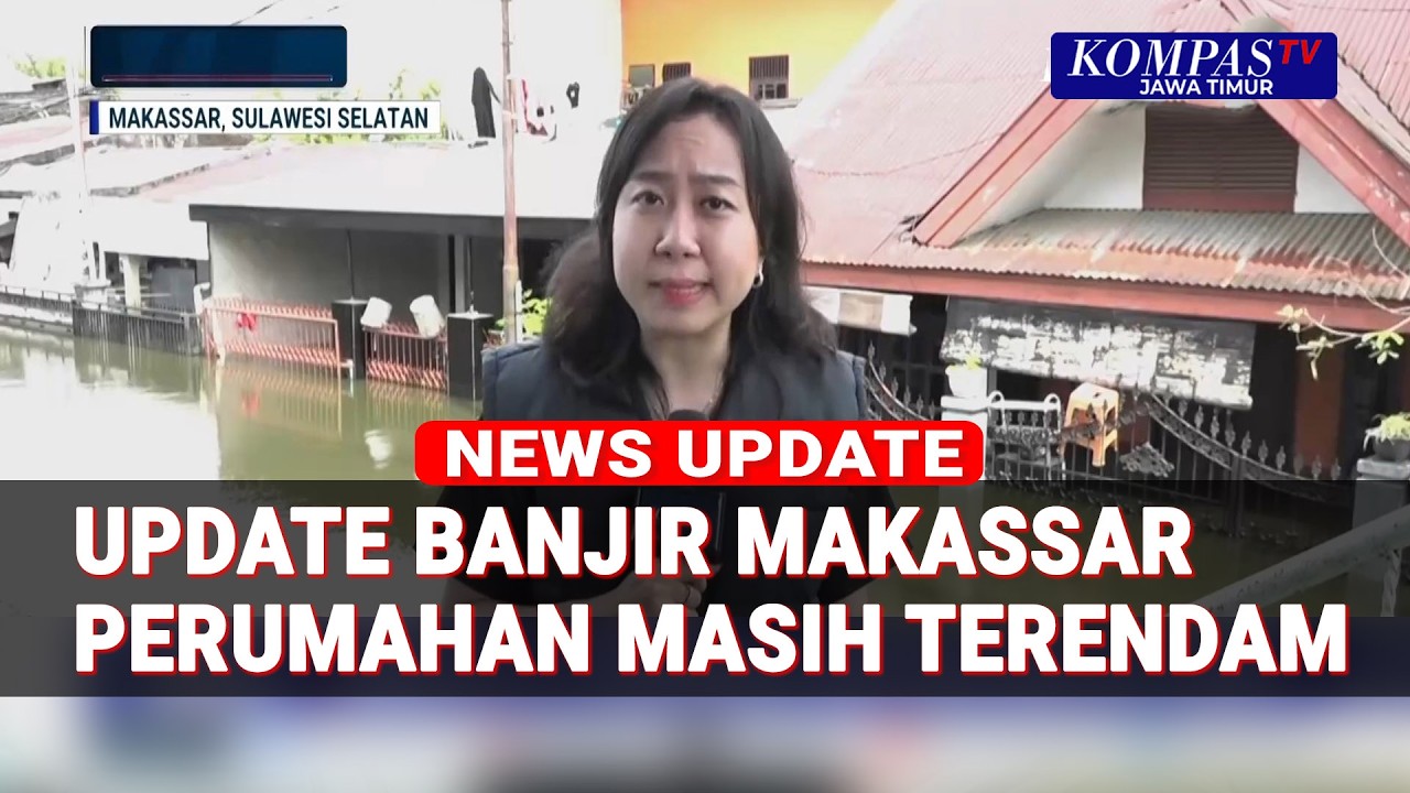 Update Banjir di Antang Makassar, Perumahan Masih Terendam dan Belum Surut