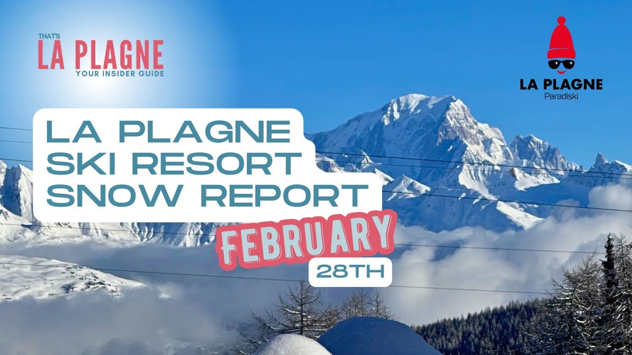 La Plagne Snow Report 28th February 2024