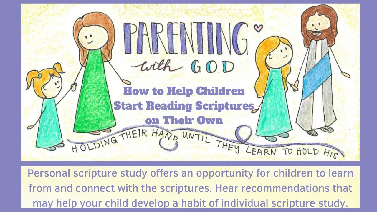 Helping Children Have Personal Scripture Study
