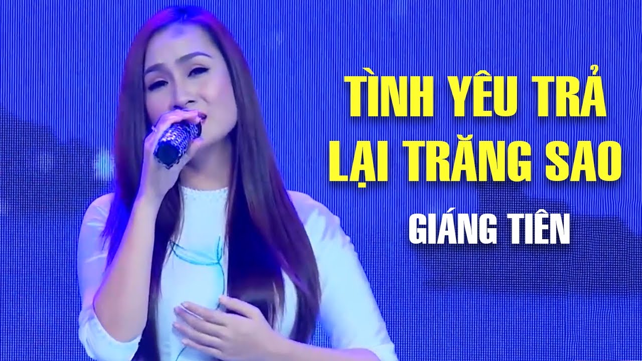 Tình Yêu Trả Lại Trăng Sao - Giáng Tiên | MV FULL HD