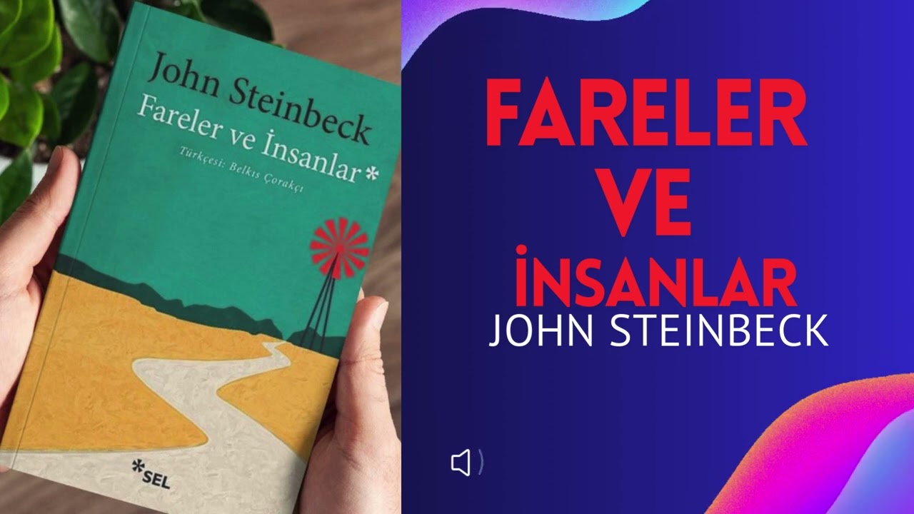 Fareler ve İnsanlar – John Steinbeck | Hayaller ve Gerçekler🎧#seslikitap #kitapözeti #johnsteinbeck
