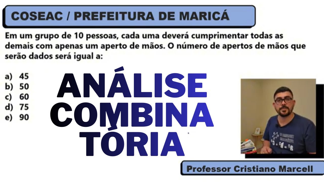 RACIOCÍNIO LÓGICO PREFEITURA DE MARICÁ/ANÁLISE COMBINATÓRIA/PRINCÍPIO FUNDAMENTAL DA CONTAGEM