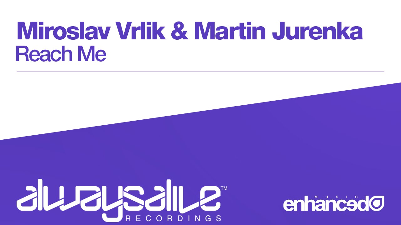 Miroslav Vrlik & Martin Jurenka - Reach Me [OUT NOW]