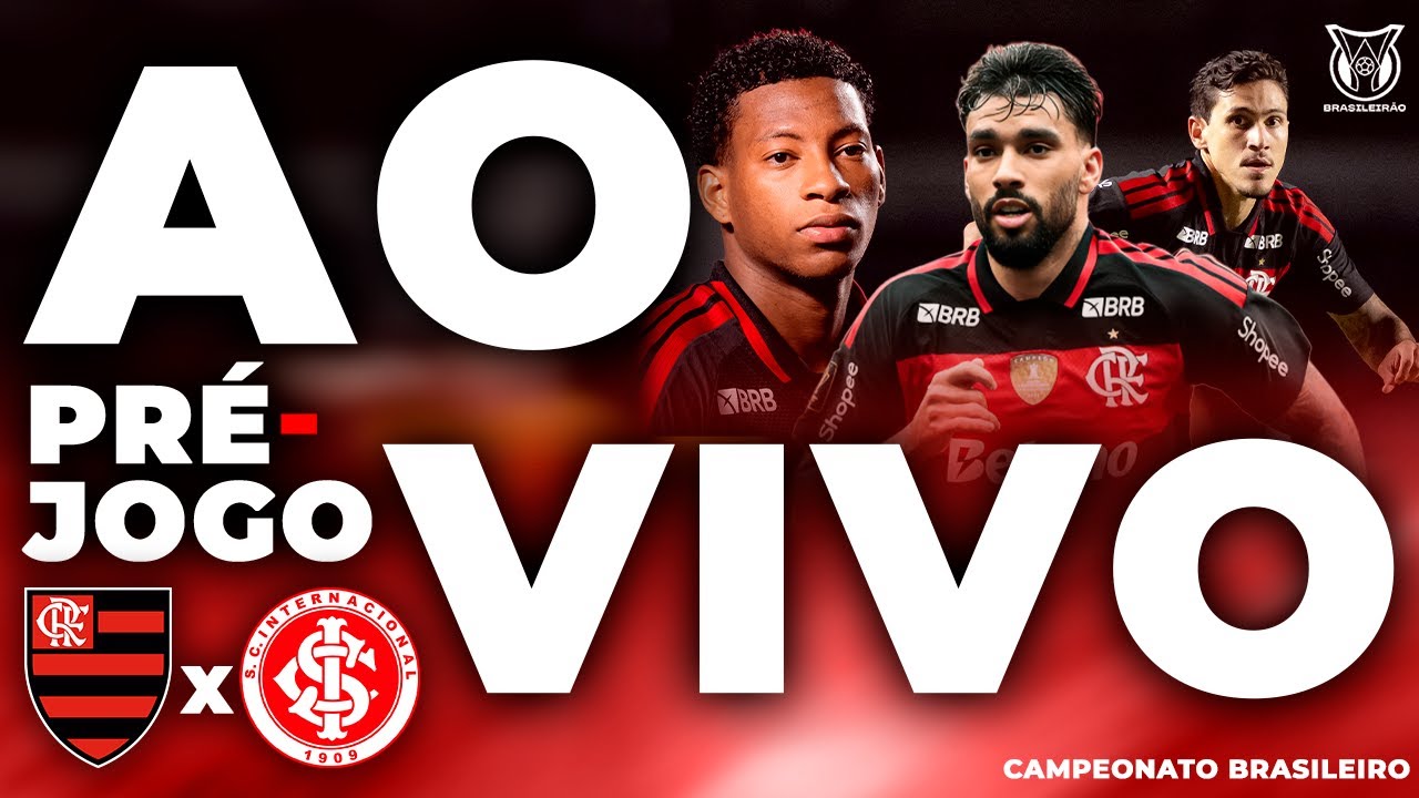 PRÉ-JOGO FLAMENGO X INTERNACIONAL AO VIVO! ANÁLISE TÁTICA, NOTÍCIAS E DEBATE! CAMPEONATO BRASILEIRO!