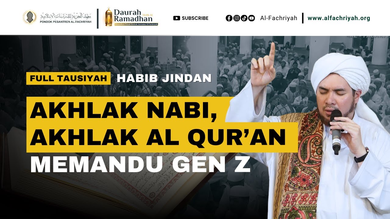AKHLAK NABI, AKHLAK AL QUR'AN MEMANDU GEN Z | FULL TAUSIYAH HABIB JINDAN