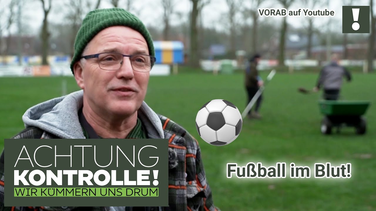 Vor TV: FUSSBALLFIEBER nicht nur zur EM! ⚽ Platzwart Udo ist ein echtes Original | Achtung Kontrolle