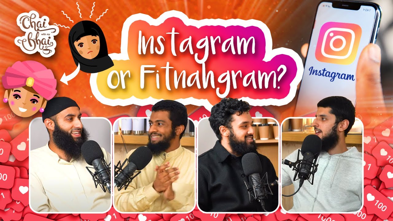 #63 Instagram Or Fitnahgram || Chai With My Bhai
