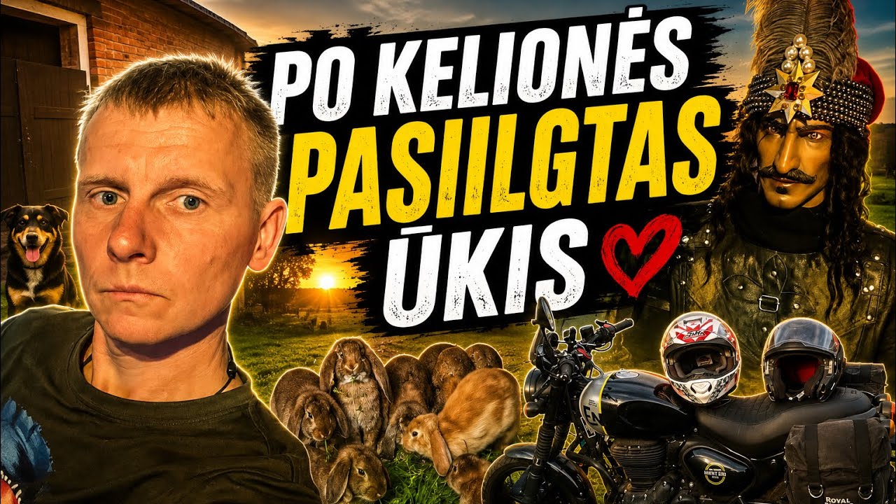 Po moto kelionės | i&scaron;siilgtas mini ūkis | 2026 07 27