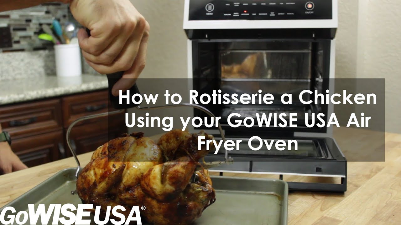 Using your Air Fryer Oven: How to Rotisserie a Whole Chicken