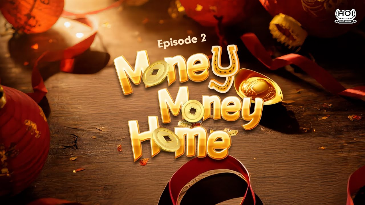 MONEY MONEY HOME EP2 - HOI CNY SERIES 2026