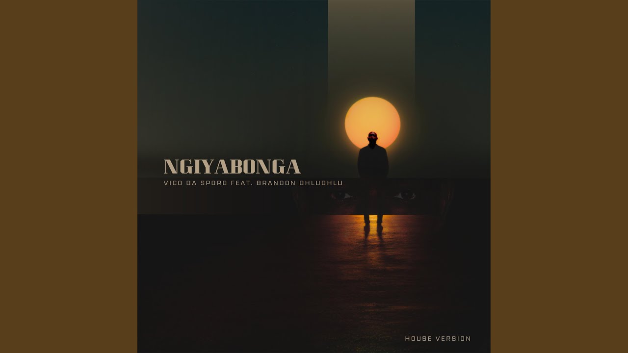 Ngiyabonga (feat. Brandon Dhludhlu)