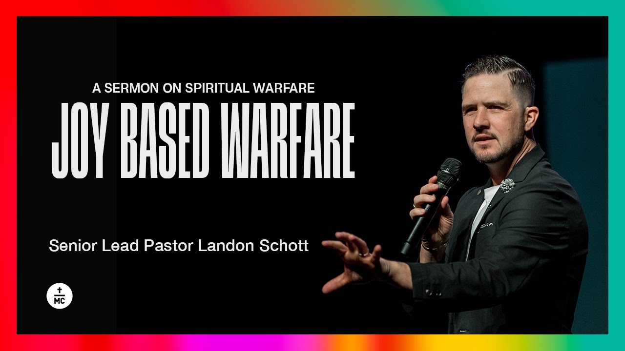 Joy Based Warfare | Pastor Landon Schott