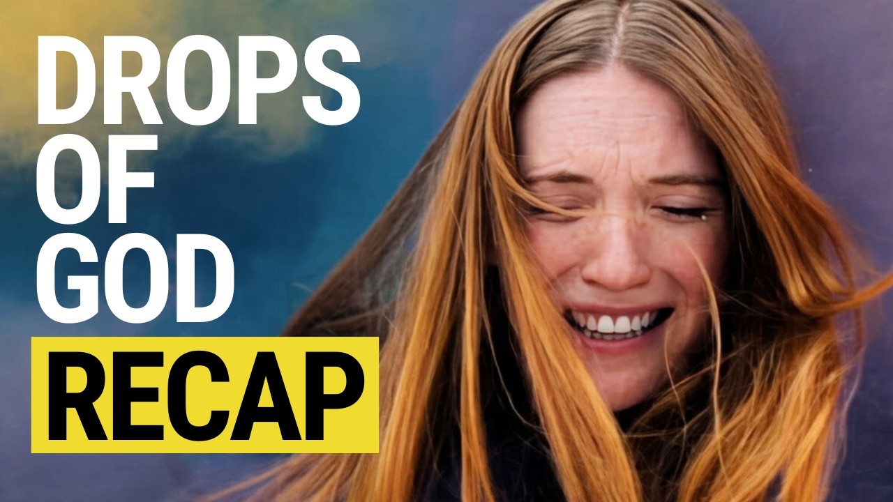Drops Of God Recap