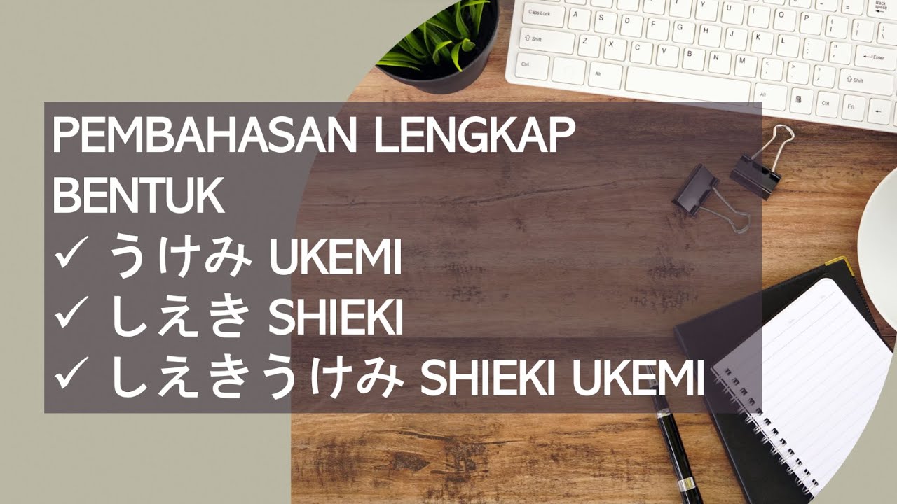 PEMBAHASAN LENGKAP UKEMI, SHIEKI, DAN SHIEKI UKEMI