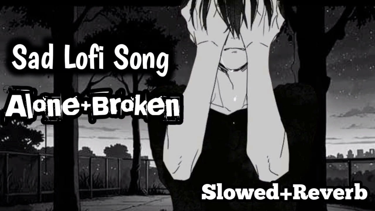 Sad Lofi Song Mood Off😔| Slowed Reverb Sad Song 2025| Heart TouchingSad Song😭#sad#Treding