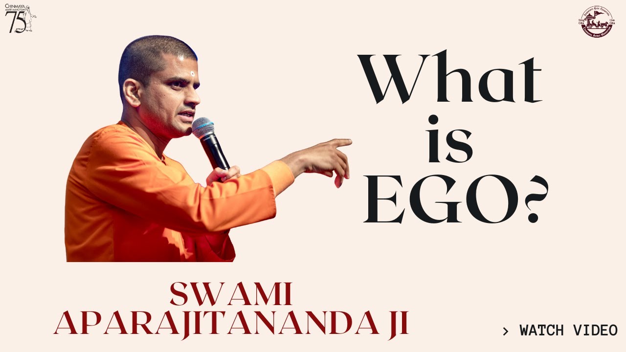 What Is Ego? Swami Aparajitananda Ji gives PROFOUND CLARITY!