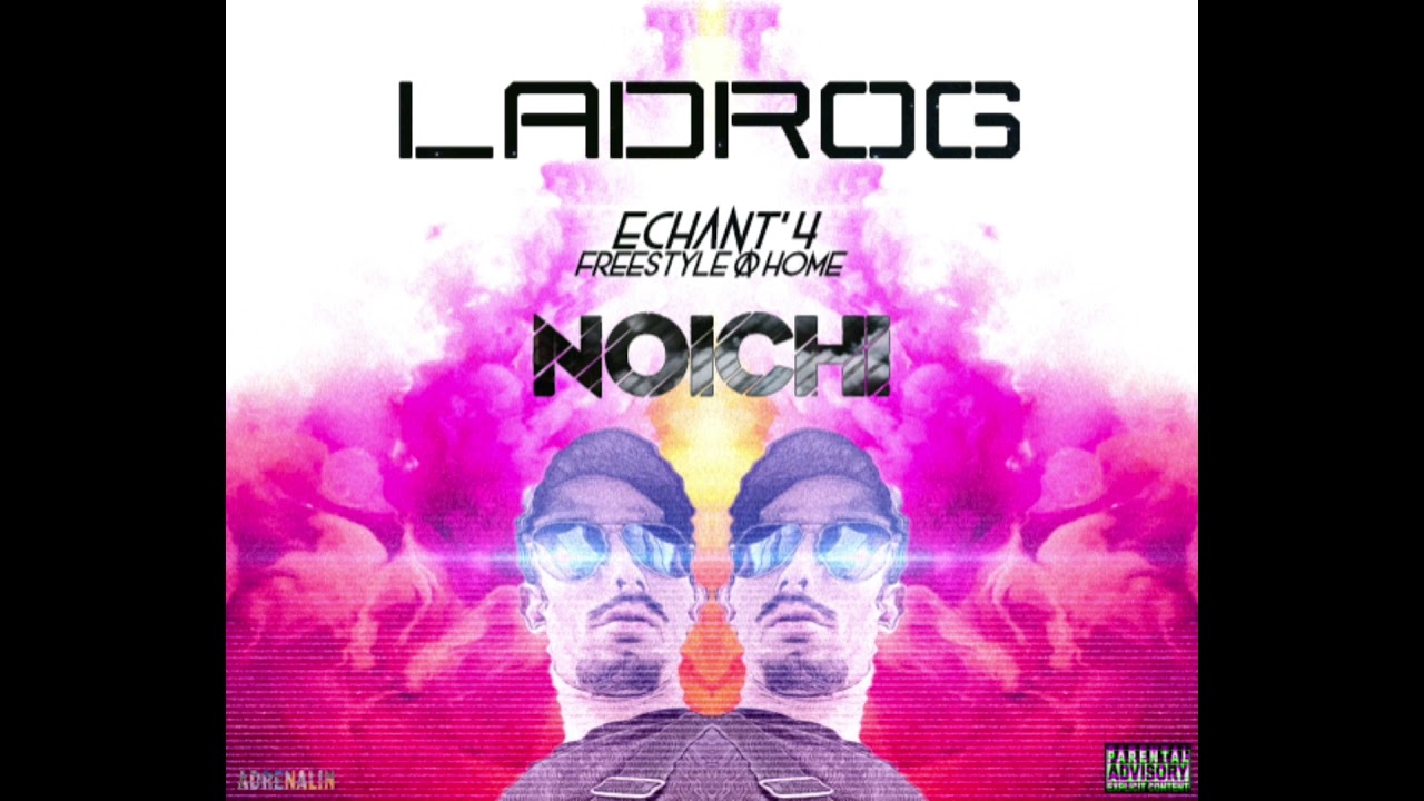 LaDroG - NOICHI (Echant' 4)