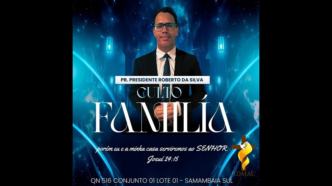 Culto da família - ADMAC Samambaia Sul